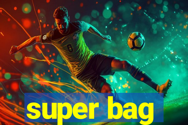 super bag