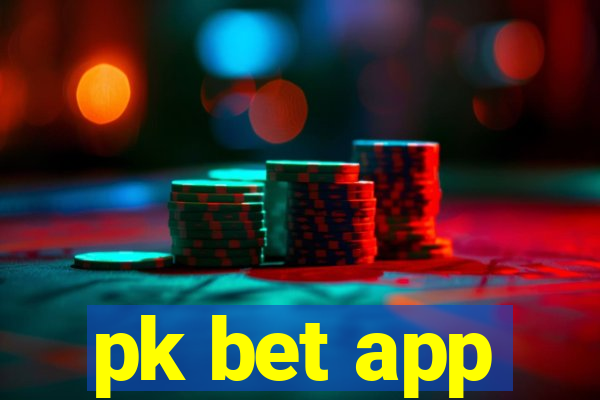 pk bet app