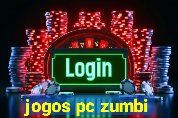 jogos pc zumbi