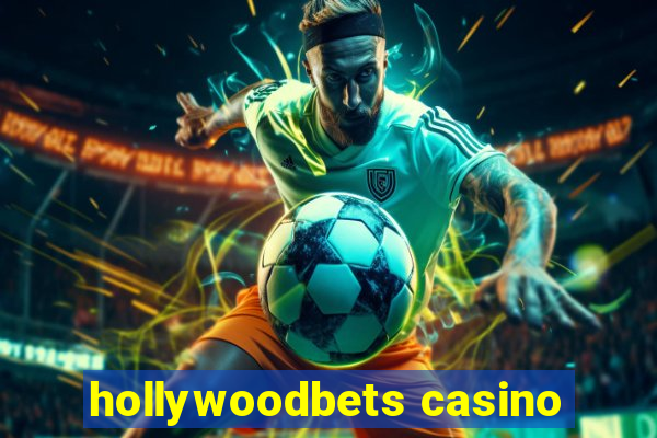 hollywoodbets casino