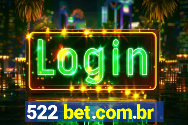 522 bet.com.br