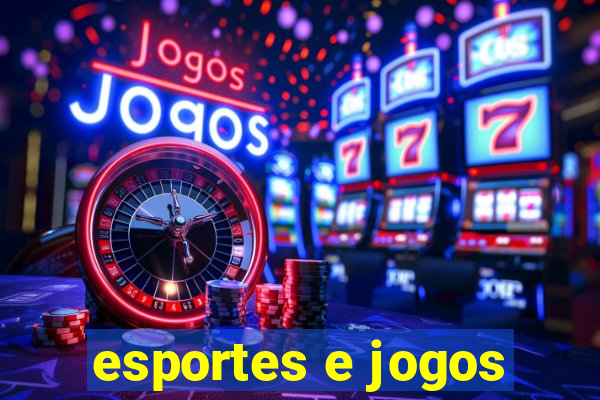 esportes e jogos