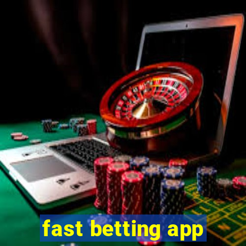 fast betting app