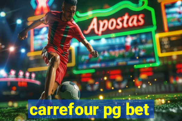 carrefour pg bet