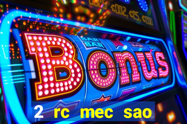 2 rc mec sao borja 2017 cap casino