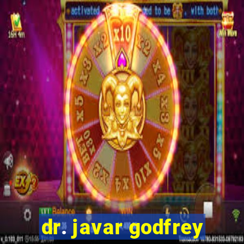 dr. javar godfrey