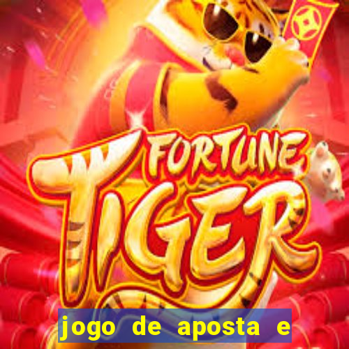 jogo de aposta e ganha dinheiro