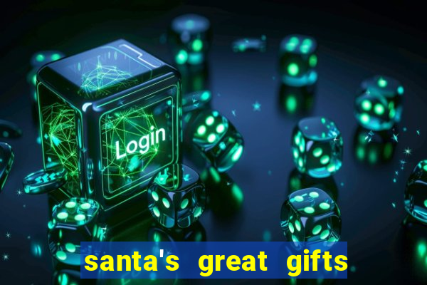 santa's great gifts slot demo