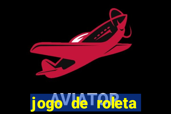 jogo de roleta cassino online gratis