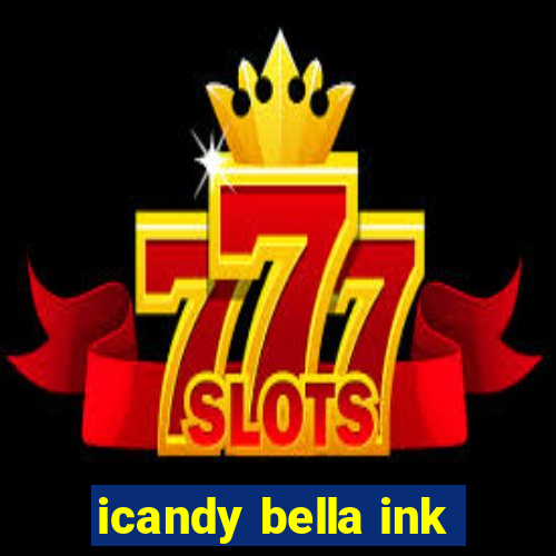 icandy bella ink