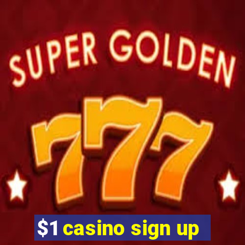 $1 casino sign up