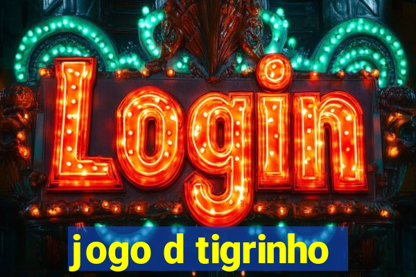 jogo d tigrinho