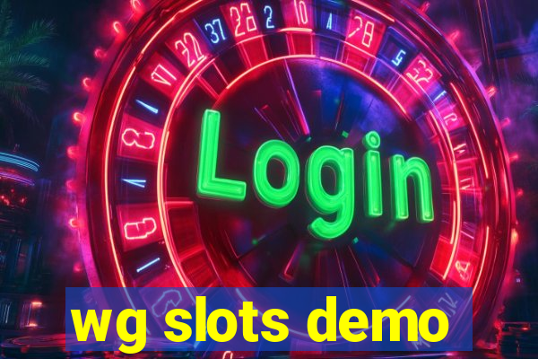 wg slots demo