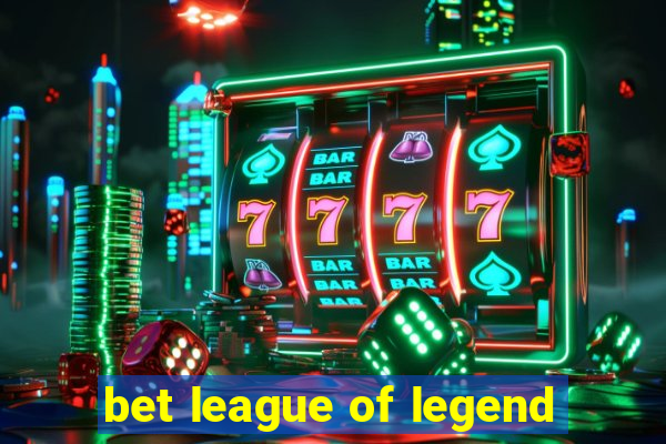 bet league of legend