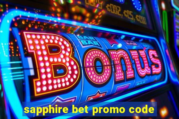 sapphire bet promo code