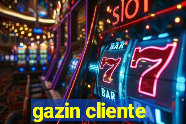 gazin cliente