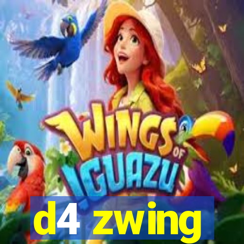 d4 zwing