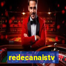 redecanaistv