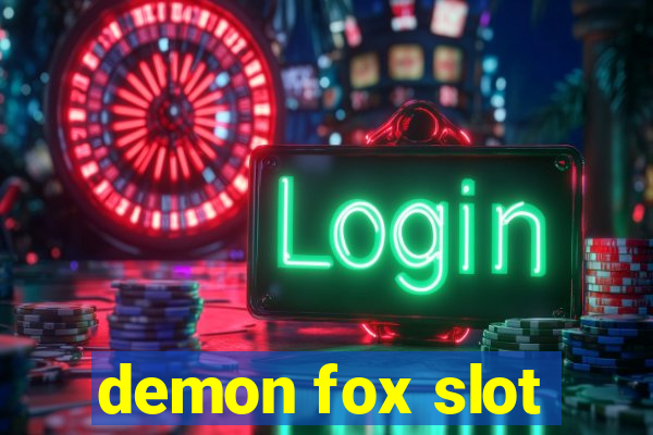 demon fox slot