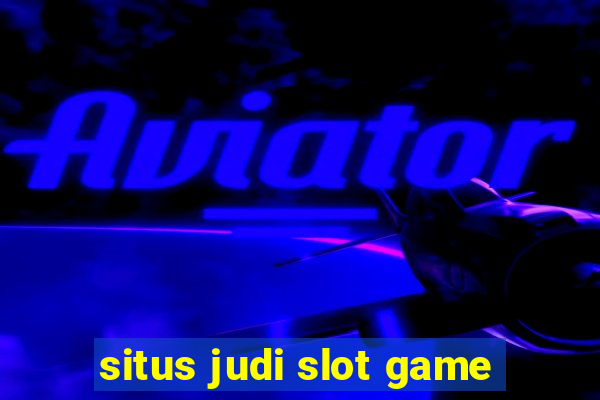 situs judi slot game