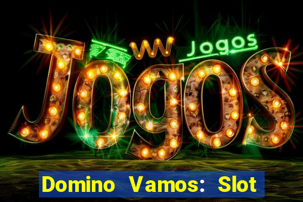 Domino Vamos: Slot Crash Poker