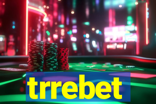 trrebet