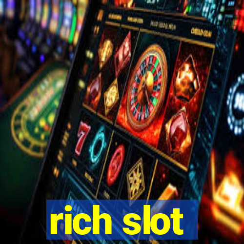 rich slot