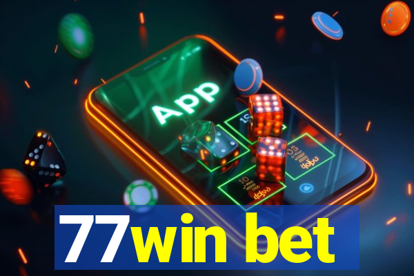 77win bet