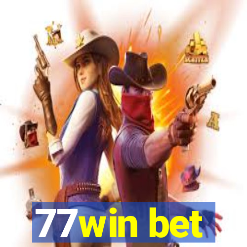 77win bet