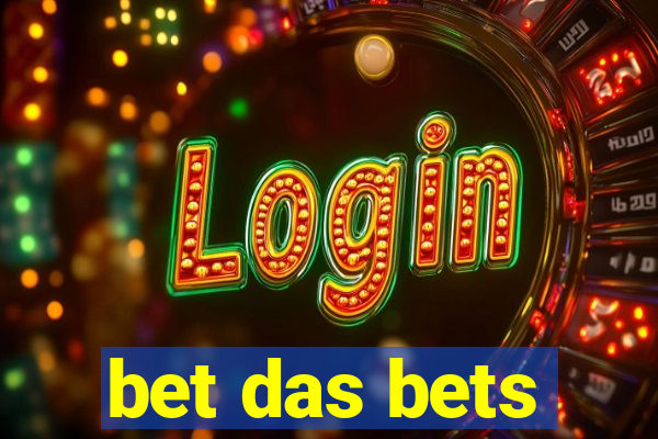 bet das bets