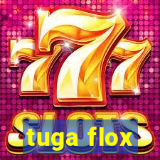 tuga flox