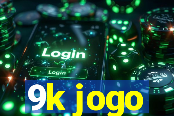 9k jogo