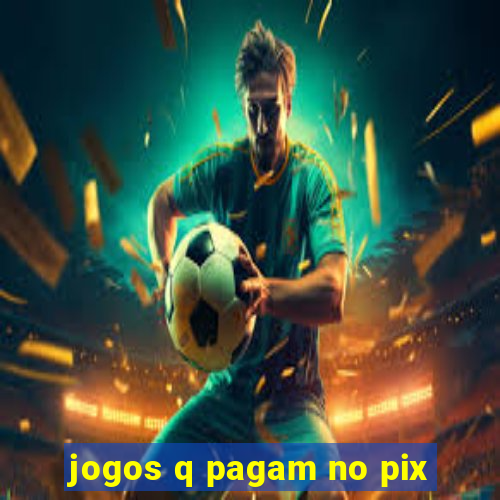 jogos q pagam no pix