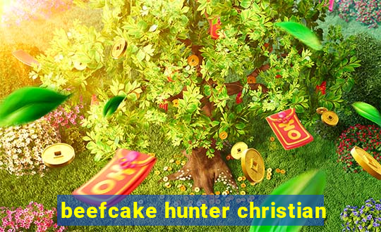 beefcake hunter christian