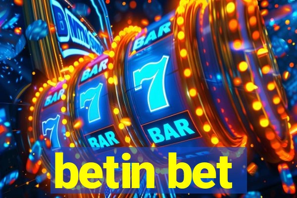 betin bet