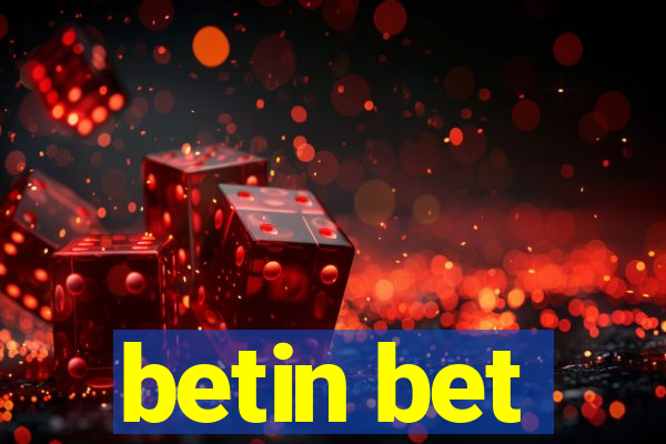 betin bet