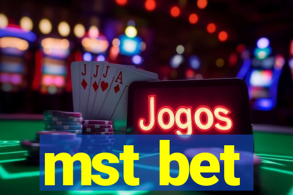 mst bet