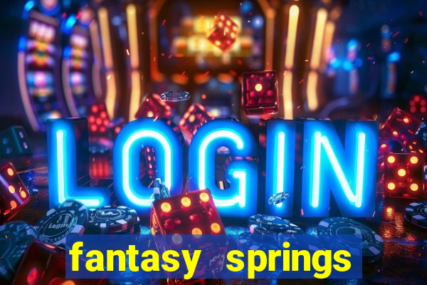 fantasy springs hotel and casino