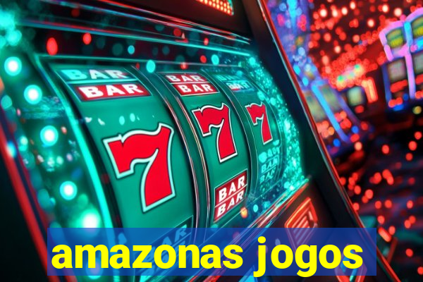 amazonas jogos