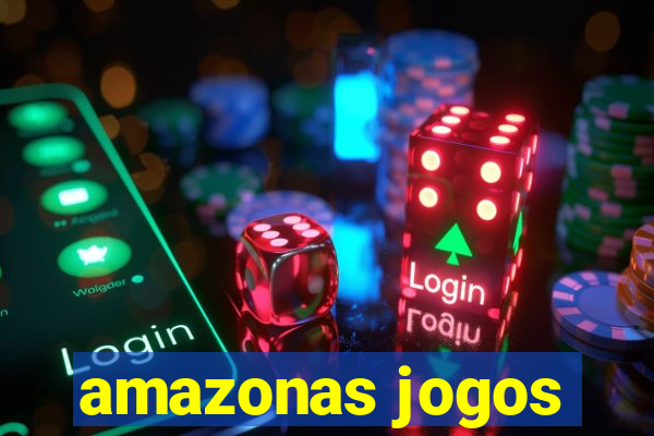 amazonas jogos