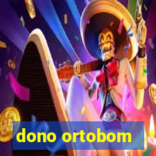 dono ortobom