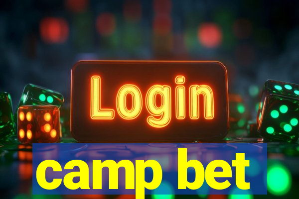 camp bet