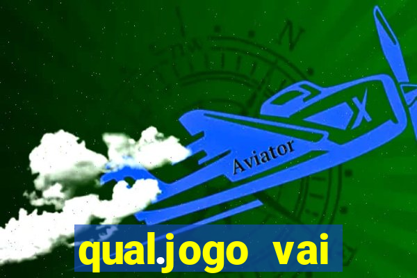 qual.jogo vai passar na globo hj