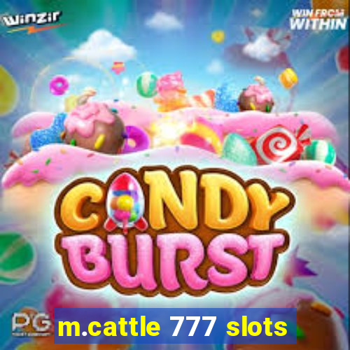 m.cattle 777 slots