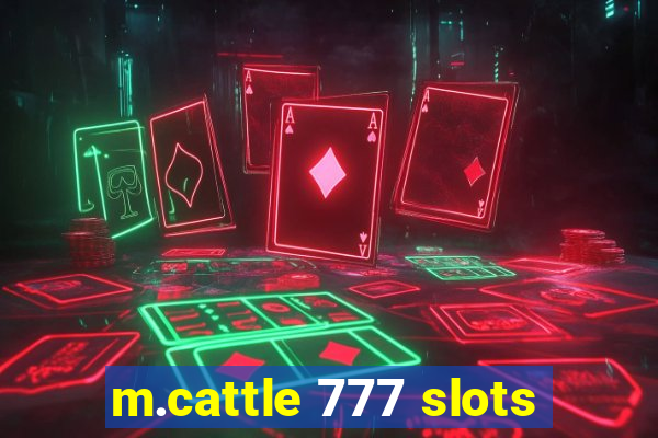 m.cattle 777 slots