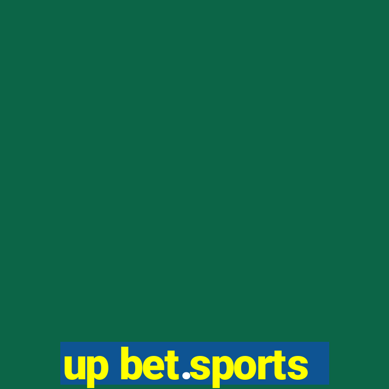 up bet.sports