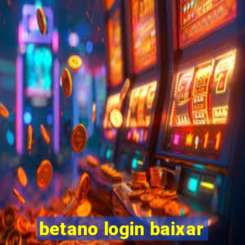 betano login baixar