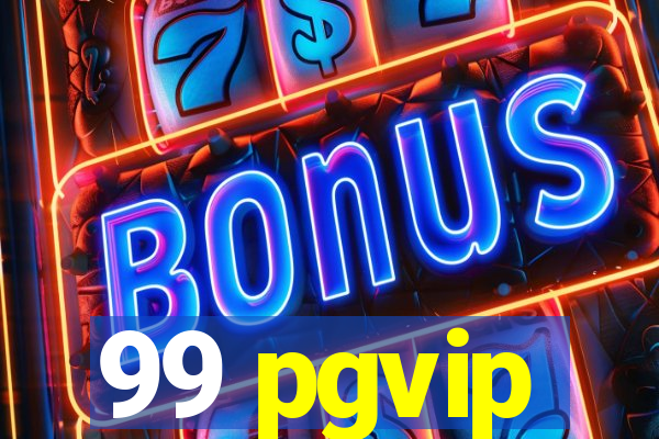 99 pgvip