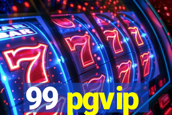 99 pgvip