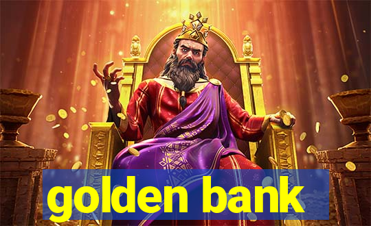 golden bank